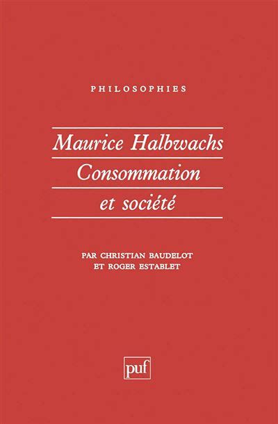 Maurice Halbwachs Consommation Et Société Broché Christian