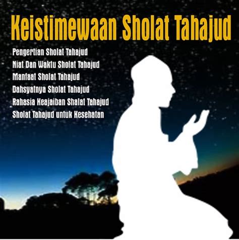 Sholat sunnah adalah tambahan sholat di luar sholat wajib yang harus dilakukan 5 kali sehari yaitu sholat subuh, dhuhur, ashar, maghrib dan isya. Tuntunan Sholat Tahajud