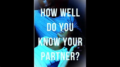 Do You Know Your Partner Youtube