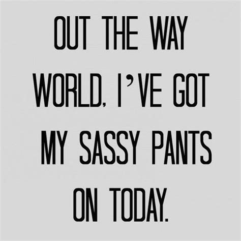 “happy Sunday ” Sassy Pants Saturday Quotes Good Morning Funny