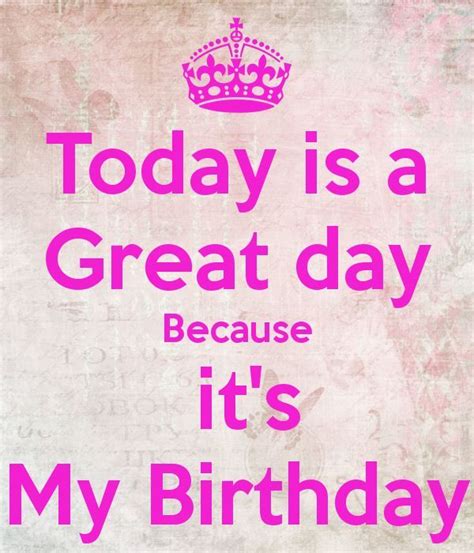 Today Is My Birthday Images Birthday Quotes For Me Birthday Wishes