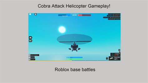 Cobra Attack Helicopter Gameplay Roblox Base Battles Youtube