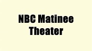 NBC Matinee Theater - YouTube