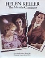 Helen Keller: The Miracle Continues (TV) (1984) - FilmAffinity