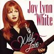 Joy Lynn White - Wild Love | Ediciones | Discogs