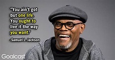 30 Samuel L. Jackson Quotes on Having What it Takes to Make History