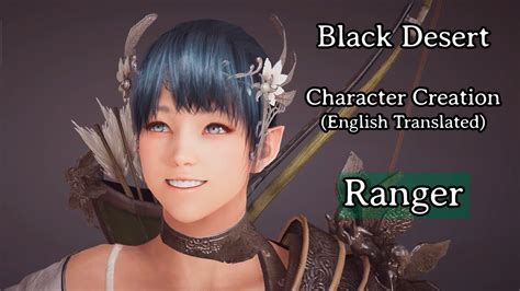Black Desert Character Creation Female Ranger English Youtube