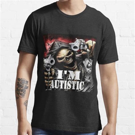 Im Autistic Skeleton Meme T Shirt For Sale By Shrewd Mood