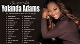 Yolanda Adams | Best Songs Of Yolanda Adams | Greatest Hits Of Yolanda ...