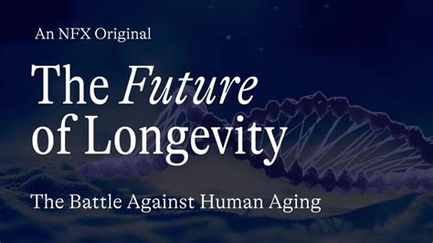 Nfx Documentary On Longevity Goes Live Today Learn More Omri Amirav
