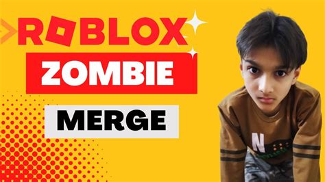 Roblox Zombie Merge Part 1 Youtube