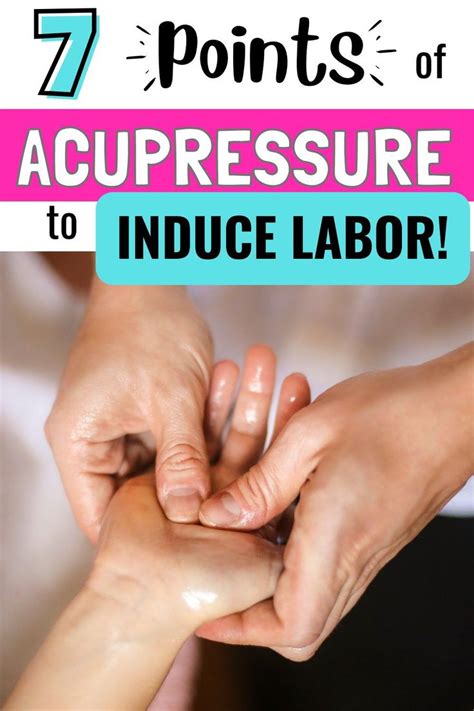 Acupressure Points For Inducing Labor Induce Labor Labor Inducing