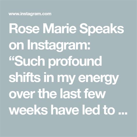 Rose Marie Speaks On Instagram “such Profound Shifts In My Energy Over