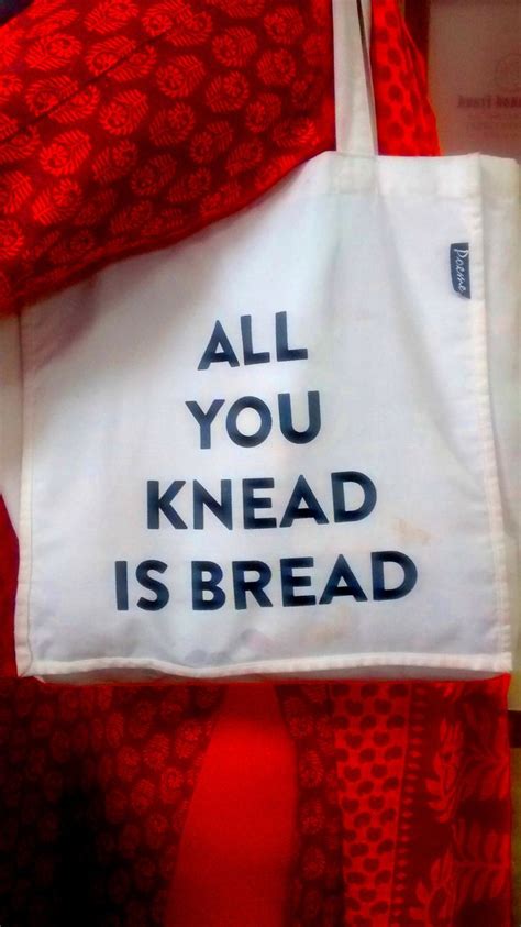 Bread Is All You Knead Trending Memes Funny Jokes Bread