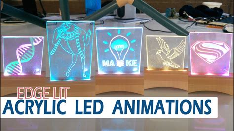 Two Frame Animations With Edge Lit Acrylic How To Arduino Code
