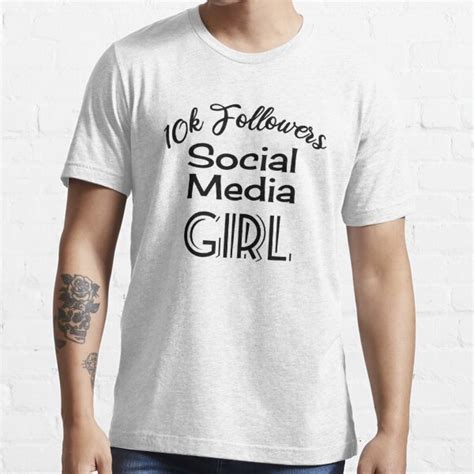 10k Followers Social Media Girl T Shirt For Sale By Phys Redbubble