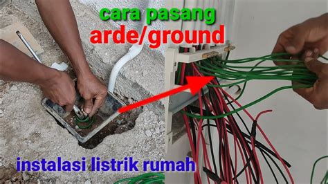 Cara Pasang Grounding Listrik Rumah