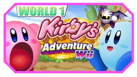 Kirbys Adventure Wii 1 Galskapen Begynner Youtube