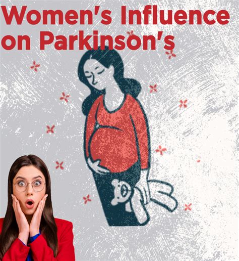 Womens Influence On Parkinsons