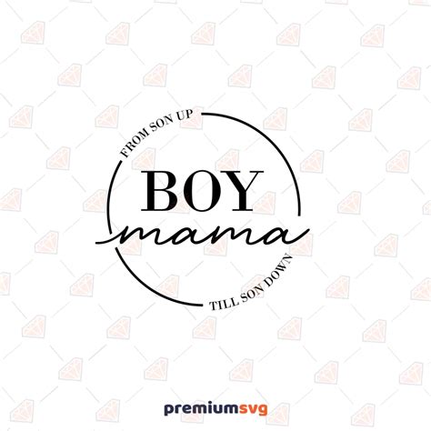 Boy Mama Svg From Son Up Till Son Down Svg Instant Download Premiumsvg