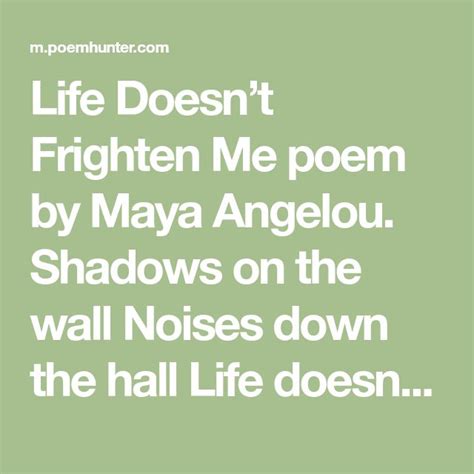 life doesn t frighten me poem by maya angelou shadows on the wall noises down the hall life