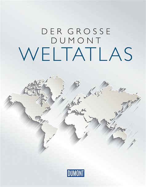 Der Große Dumont Atlas Der Welt Isbn 978 3 7701 6959 7 Buch Online
