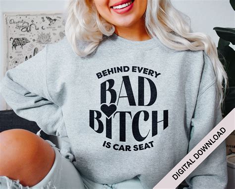 Behind Every Bad Bitch Is A Car Seat Svg Png Pdf Digital Etsy Bad