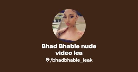 Bhad Bhabie Nude Video Lea Linktree