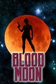 Blood Moon (película 2023) - Tráiler. resumen, reparto y dónde ver ...