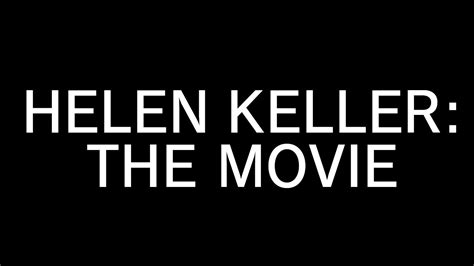 Helen Keller The Movie Youtube