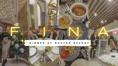 Dinner At Fina Nustar Resort — Hive