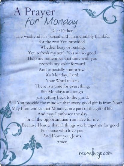 Remind them how blessed the monday will be in their lives. A Prayer for Monday - RachelWojo.com