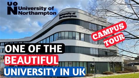 University Of Northampton Campus Tourone Of The Beautiful University