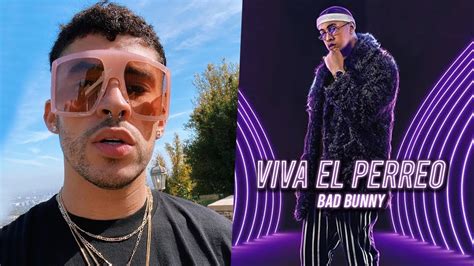 Bad Bunny Lanzará Otro Album ¿quÉ Es Viva El Perreo Youtube