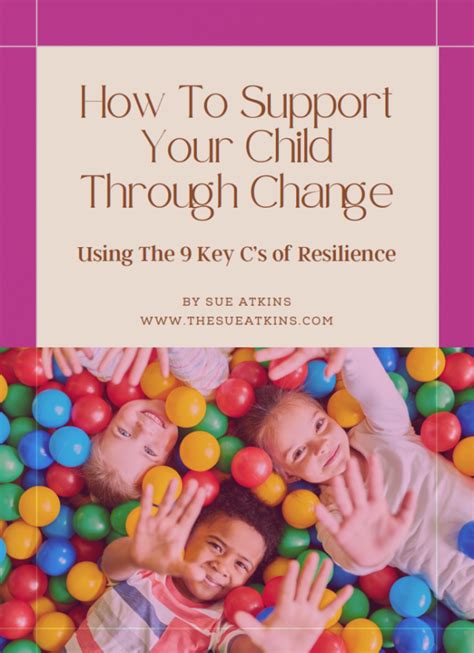 How To Support Your Child Through Change Sue Atkins The Parenting Coach