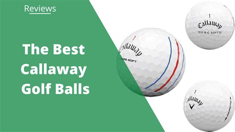 The 8 Best Callaway Golf Ball In 2022