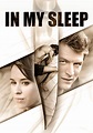Watch In My Sleep (2010) - Free Movies | Tubi