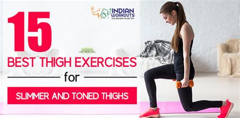 The Best And The Most Effective Thigh Exercises For Toned Thighs