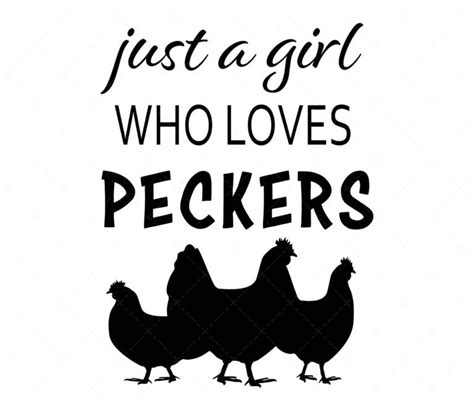 just a girl who loves peckers svg png pdf funny svg