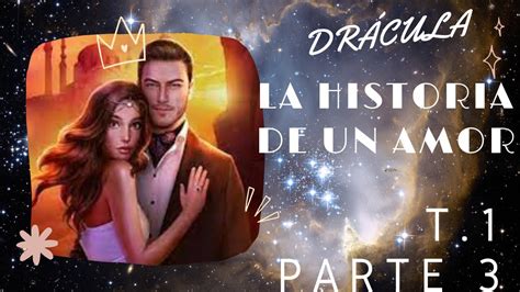 Drácula La Historia De Un Amor Capítulo 3 T1 Ruta Vlad Romance