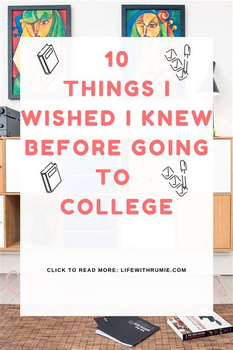 10 Things I Wished I Knew Before I Went To College College I Wish I