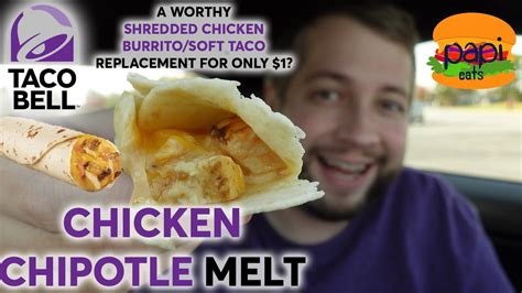 Taco Bell New Chicken Chipotle Melt Value Menu 2020 Review Youtube