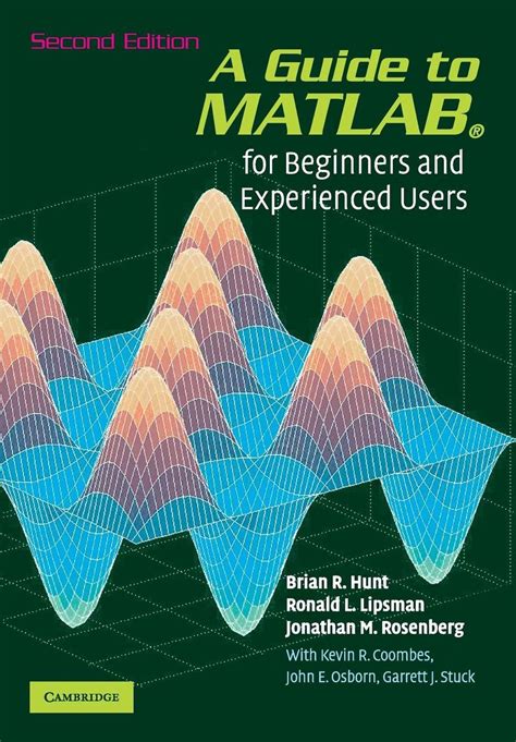 A Guide To Matlab For Beginners And Experienced Users By Brian R Hunt