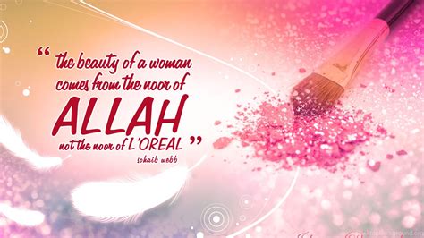 Once the islamic quotes wallpapers is shown in the google play listing of your android device, you can start its download and installation. Beautiful Islamic Quotes About Women. QuotesGram Desktop ...