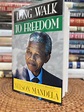 Long Walk to Freedom: The Autobiography of Nelson Mandela; True First ...