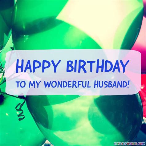 Heartfelt Happy Birthday Wishes For Your Amazing Husband