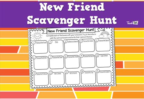 New Friend Scavenger Hunt Teacher Resources And Classroom Games Teach This