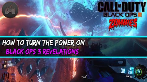 Easy Guide On How To Turn On Power In Revelations Black Ops 3 Zombies