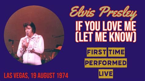 Elvis Presley If You Love Me Let Me Know