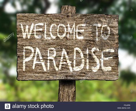 Original lyrics of welcome to my paradise song by steven coconuttreez. Welcome to Paradise Wood Sign Stock Photo: 94438128 - Alamy
